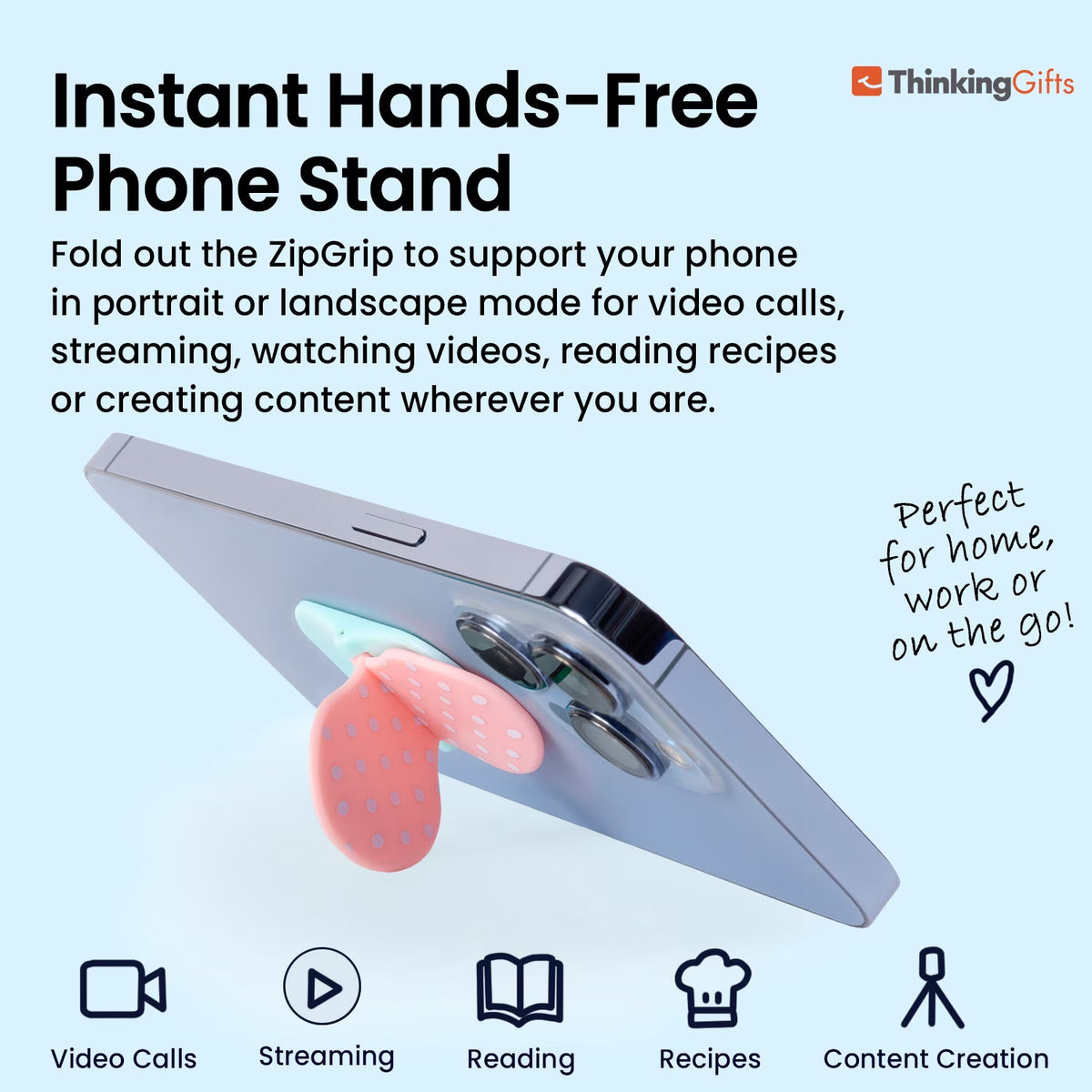 Zipgrips | Universal Phone Grip & Stand | Ultra-Thin & Wireless Compatible